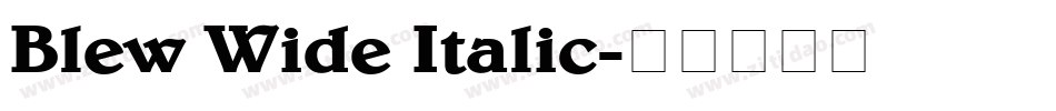 Blew Wide Italic字体转换